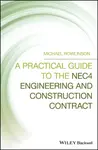 A Practical Guide to the NEC4 Engineering and Construction Contract - Michael  Rowlinson