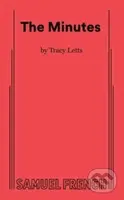 The Minutes - Tracy Letts - kniha z kategorie Společenská beletrie