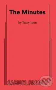 The Minutes - Tracy Letts - kniha z kategorie Společenská beletrie