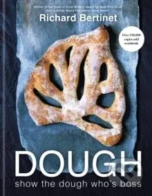 Dough (Show the dough who's boss) - Richard Bertinet