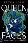 Queen of Faces - Petra Lord