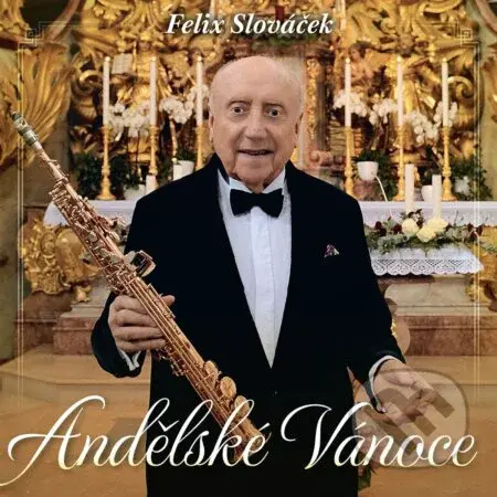 Felix Slováček:  Andělské Vánoce (CD) - Felix Slováček, Felix Slováček