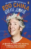 Grease Junkie - Edd China