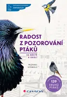 E-kniha: Radost z pozorování ptáků ve městě a okolí od Schmolz Michael