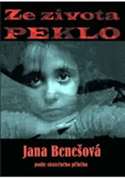 Ze života peklo - Jana Benešová