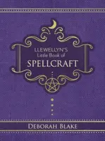 Llewellyn's Little Book of Spellcraft - Deborah Blake