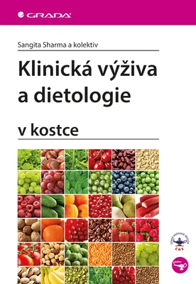 Kniha: Klinická výživa a dietologie od Sharma Sangita