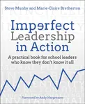 Imperfect Leadership in Action - Marie-Claire Bretherton, Steve Munby