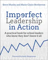 Imperfect Leadership in Action - Marie-Claire Bretherton, Steve Munby