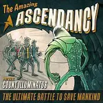 Ascendancy – The Amazing Ascendancy vs Count Illuminatus