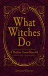 What Witches Do - Farrar Janet, Farrar Stewart