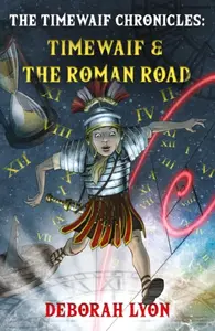 The Timewaif Chronicles - Deborah Lyon