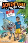Adventures in a Video Game - Dustin Brady