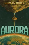 Aurora - Roman Wala