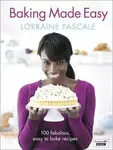 Baking Made Easy - Lorraine Pascale