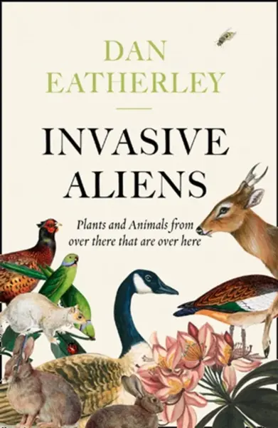 Invasive Aliens - Dan Eatherley