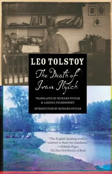 The Death of Ivan Ilyich - Leo Tolstoy