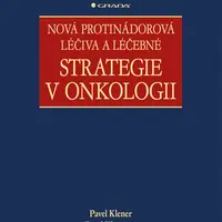 E-kniha: Nová protinádorová léčiva a léčebné strategie v onkologii od Klener Pavel