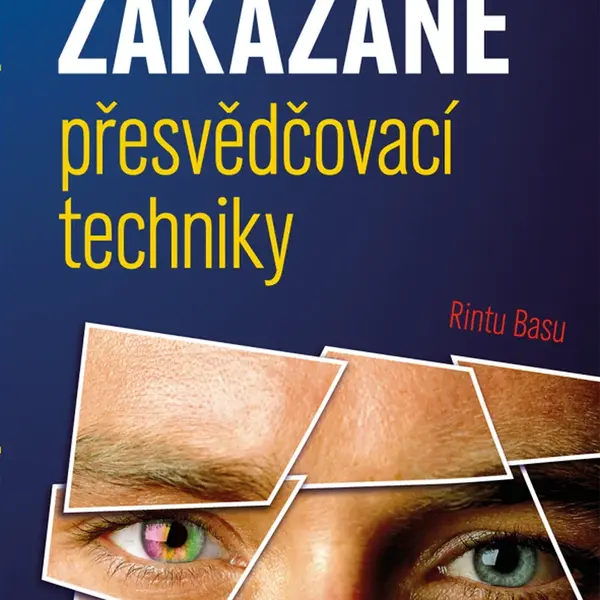 Kniha: Zakázané přesvědčovací techniky od Basu Rintu