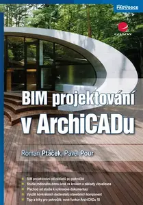 E-kniha: BIM projektování v ArchiCADu od Ptáček Roman