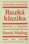 Ruzká klazika - Daniel Majling - kniha z kategorie Společenská beletrie