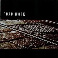 ROAD WORK – 1