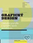 Grafický design (Základní pravidla a způsoby jejich porušování) - kniha z kategorie Multimédia