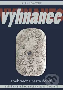 Vyhnanec aneb věčná cesta domů - Aleš Novotný - kniha z kategorie Beletrie