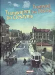 Tramvají po Těšíně (Tramwajem po Cieszine) - kniha z kategorie Místopisy