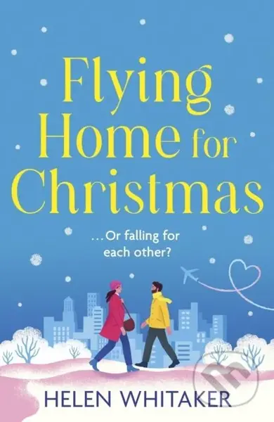 Flying Home for Christmas (A totally charming and hilarious Christmas com to warm your heart!) - kniha z kategorieantika