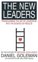 The New Leaders - Daniel Goleman, Annie McKee, Richard E. Boyatzis