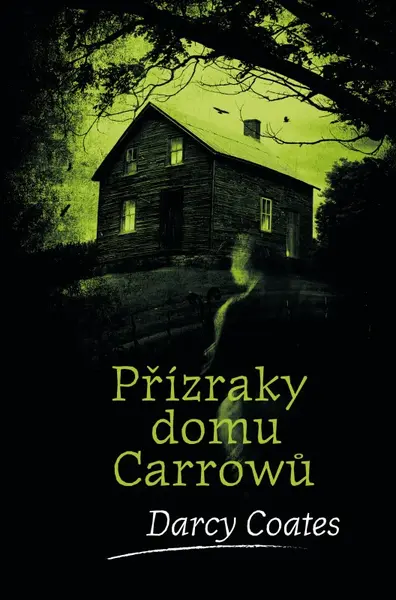 Přízraky domu Carrowů (poškozená) - Darcy Coates