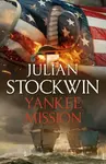 Yankee Mission - Julian Stockwin