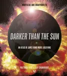 Darker than the Sun - Ajay Chowdhury, Matthew Field
