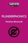 Plunderphonics - Matthew  Blackwell