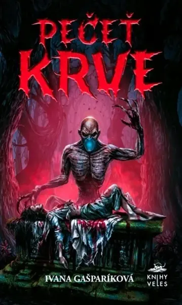 Pečeť krve - Ivana Gašparíková