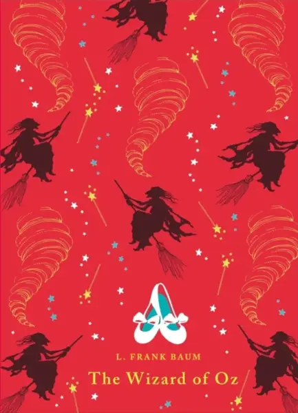 The Wizard of Oz - Lyman Frank Baum