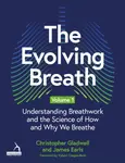 The Evolving Breath Volume 1 - James Earls, Christopher Gladwell