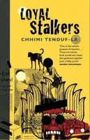 Loyal Stalkers - Chhimi Tenduf-La