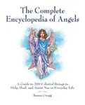 The Complete Encyclopedia of Angels - Susan Gregg