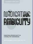Navigating Ambiguity - Andrea Small, Kelly Schmutte