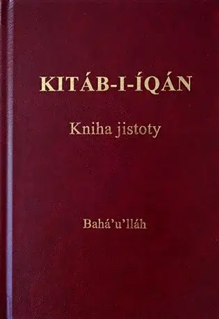 Kitáb-i-Íqán  -  Kniha jistoty - Bahá'u'lláh