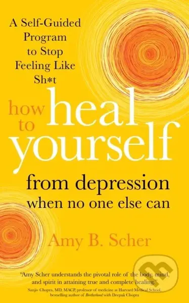 How to Heal Yourself from Depression When No One Else Can - kniha z kategorie Zdraví a životní styl