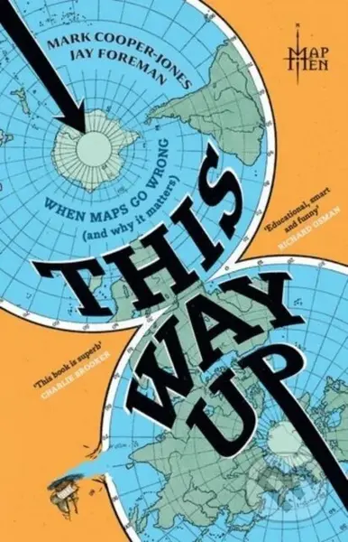 This Way Up (When Maps Go Wrong (and Why it Matters))