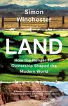 Land (How the Hunger for Ownership Shaped the Modern World) - kniha z kategorie Humanitní a společenské vědy