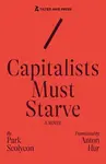 Capitalists Must Starve - Park Seolyeon