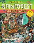 Creatures of the Rainforest Sticker Poster - Alison Sky, Simmance, Fiona Ocean