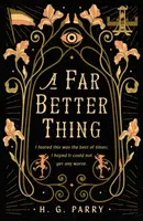 A Far Better Thing - H. G. Parry