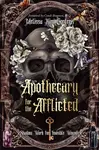 Apothecary for the Afflicted - Dr. Melissa Kim Corter