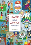 Naše lidové zvyky v obrazech, Jiroušková Jana
